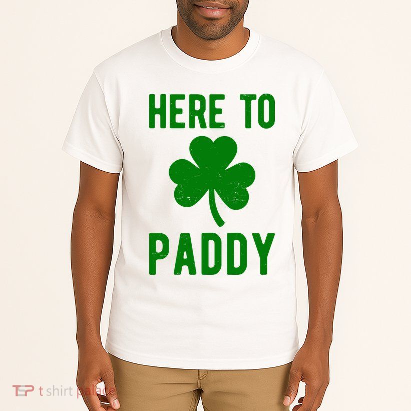 Here To Paddy St Patricks Day Tall T-Shirt