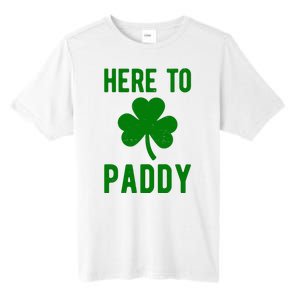 Here To Paddy St Patricks Day Tall Fusion ChromaSoft Performance T-Shirt