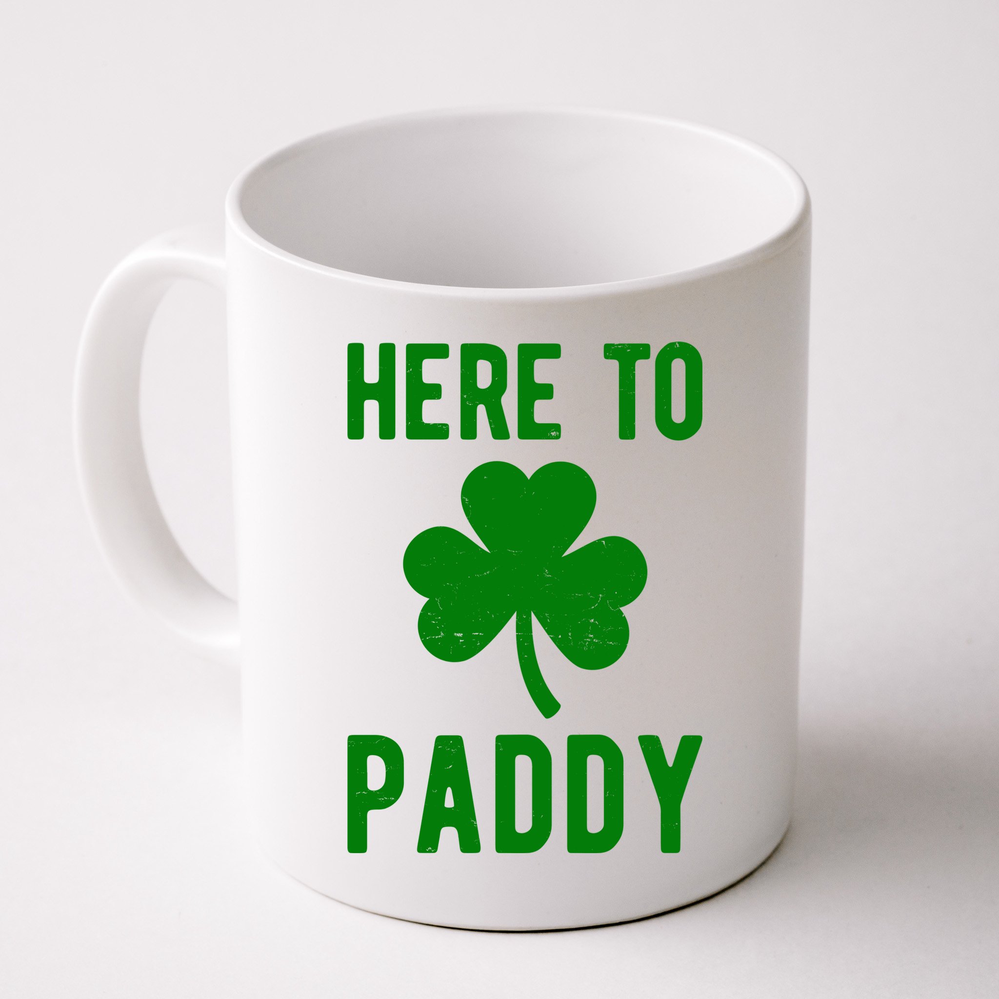 Here To Paddy St Patricks Day Mug