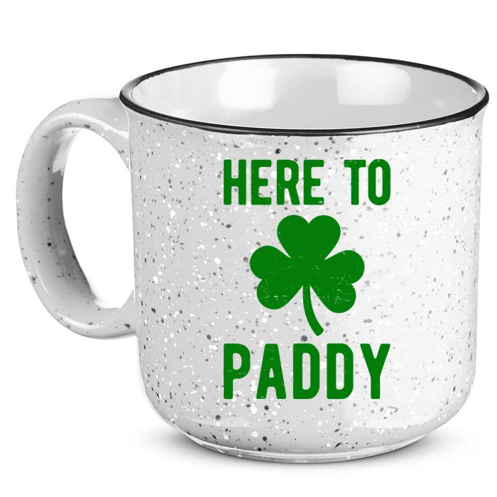 Here To Paddy St Patricks Day 15oz Campfire Ceramic Mug