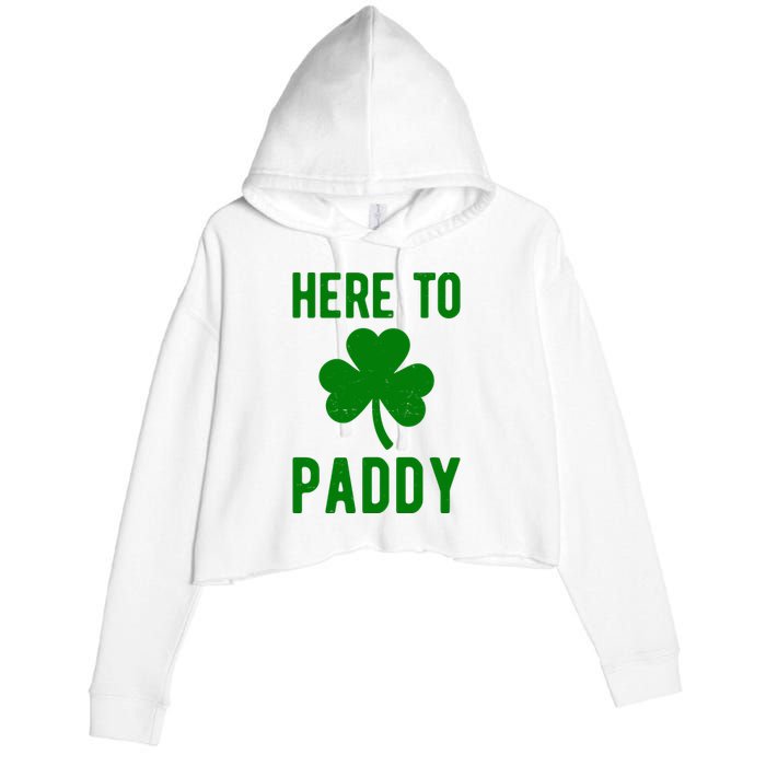 Here To Paddy St Patricks Day Crop Fleece Hoodie