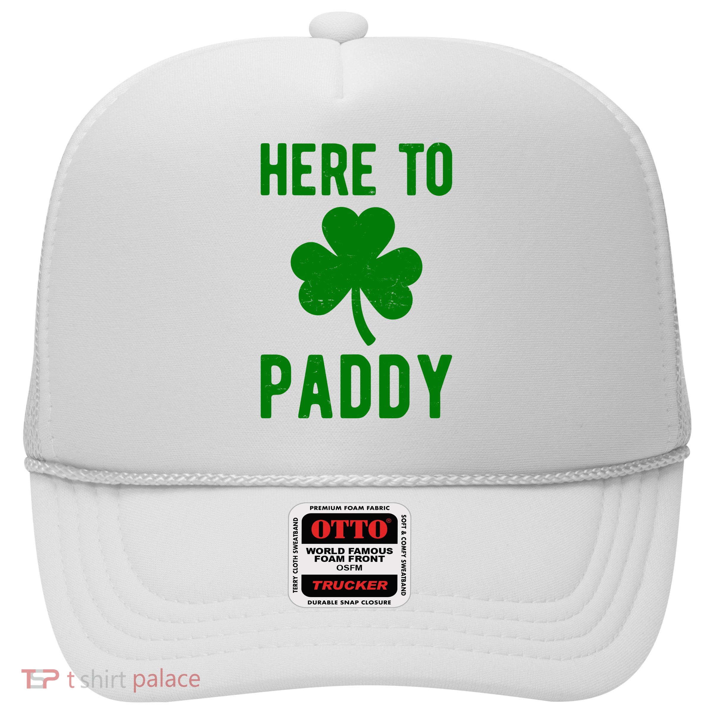 Here To Paddy St Patricks Day Trucker Hat
