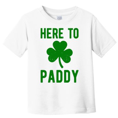 Here To Paddy St Patricks Day Toddler T-Shirt