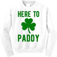 Here To Paddy St Patricks Day Kids Sweatshirt