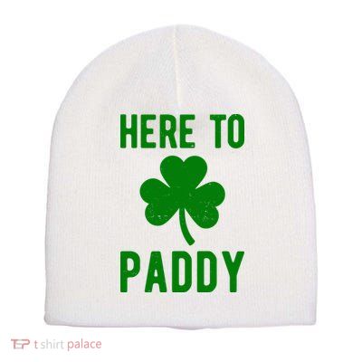 Here To Paddy St Patricks Day Short Acrylic Beanie