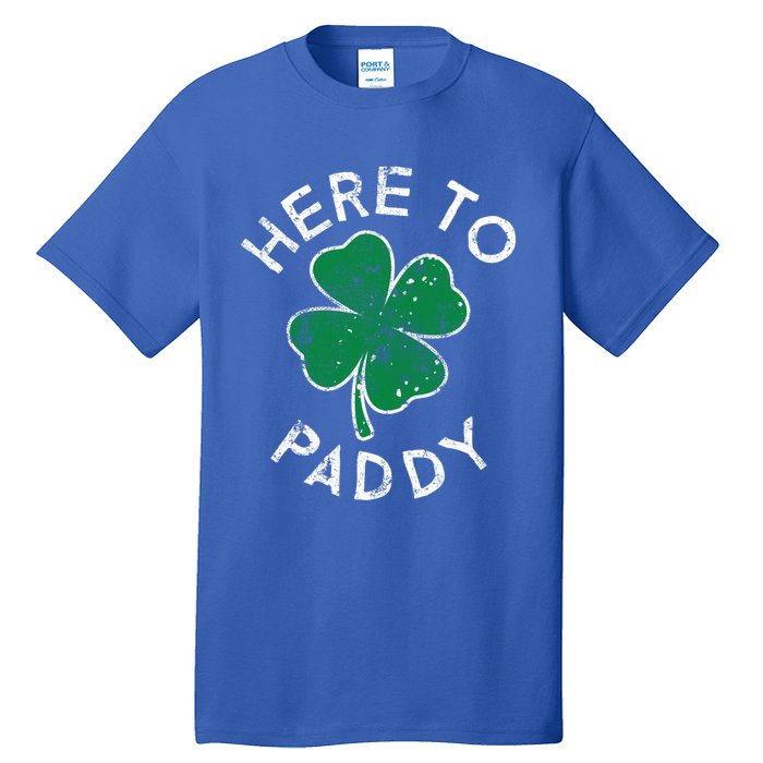 Here To Paddy Lucky Clover St Patrick's Day Distress Cute Gift Tall T-Shirt