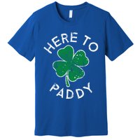 Here To Paddy Lucky Clover St Patrick's Day Distress Cute Gift Premium T-Shirt