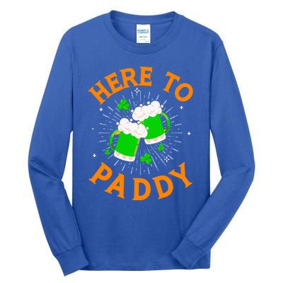 Here To Paddy Gift Tall Long Sleeve T-Shirt