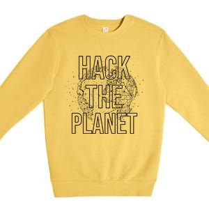 Hack The Planet Coder Gift Premium Crewneck Sweatshirt