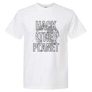 Hack The Planet Coder Gift Garment-Dyed Heavyweight T-Shirt