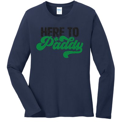 Here To Paddy Funny Saint Patrick's Day Gift Ladies Long Sleeve Shirt