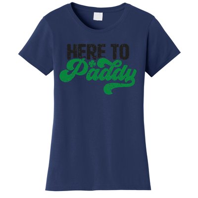 Here To Paddy Funny Saint Patrick's Day Gift Women's T-Shirt