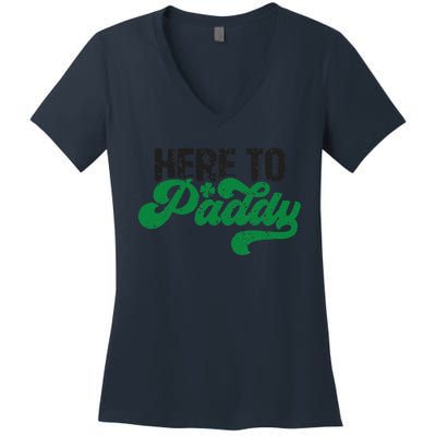 Here To Paddy Funny Saint Patrick's Day Gift Women's V-Neck T-Shirt