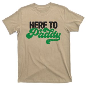 Here To Paddy Funny Saint Patrick's Day Gift T-Shirt