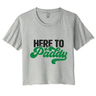 Here To Paddy Funny Saint Patrick's Day Gift Women's Crop Top Tee