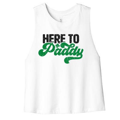 Here To Paddy Funny Saint Patrick's Day Gift Women's Racerback Cropped Tank