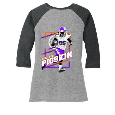 Hold The Pigskin Women's Tri-Blend 3/4-Sleeve Raglan Shirt