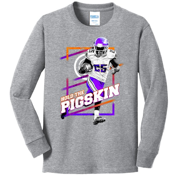 Hold The Pigskin Kids Long Sleeve Shirt