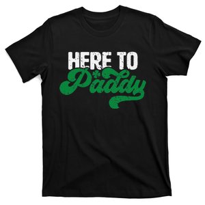 Here To Paddy Funny Saint Patrick's Day T-Shirt