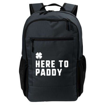 Here To Paddy St Patrick's Day Funny Gift Daily Commute Backpack