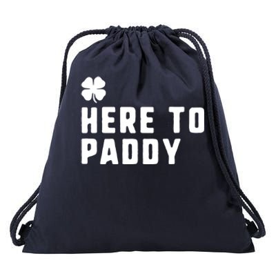 Here To Paddy St Patrick's Day Funny Gift Drawstring Bag