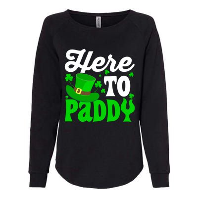 Here To Paddy Gift Womens California Wash Sweatshirt