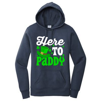 Here To Paddy Gift Women's Pullover Hoodie