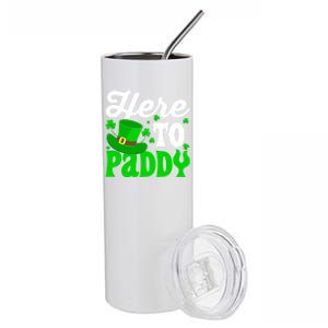 Here To Paddy Gift Stainless Steel Tumbler