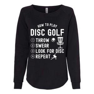 How To Play Disc Golf Funny Meaningful Gift Womens California Wash Sweatshirt