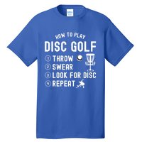 How To Play Disc Golf Funny Meaningful Gift Tall T-Shirt