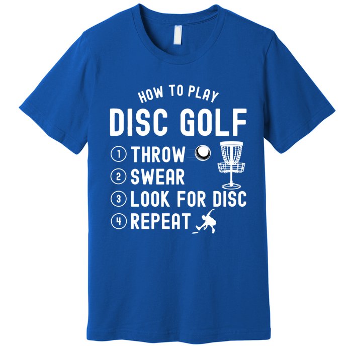 How To Play Disc Golf Funny Meaningful Gift Premium T-Shirt