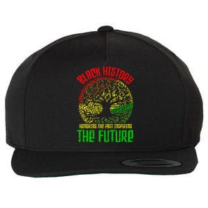 Honoring The Past Inspiring The Future Black History Wool Snapback Cap