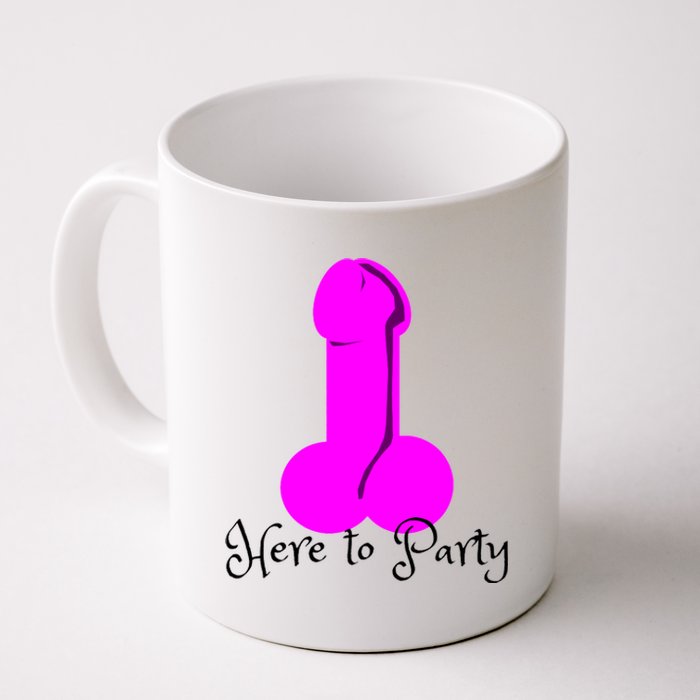 Here To Party Dick Dirty Funny Adult Sex Joke Gift Idea Coffee Mug