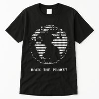 Hack The Planet Tall T-Shirt
