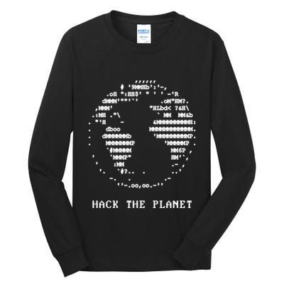 Hack The Planet Tall Long Sleeve T-Shirt