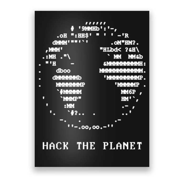 Hack The Planet Poster