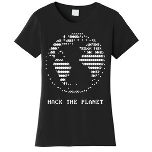 Hack The Planet Women's T-Shirt