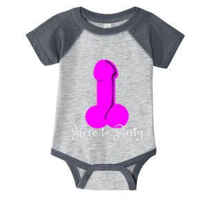 Here To Party Dick Dirty Talk Funny Adult Sex Joke Gift Idea Infant Baby Jersey Bodysuit