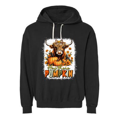 Hay There Pumpkin Highland Cow Thanksgiving Fall Autumn Garment-Dyed Fleece Hoodie