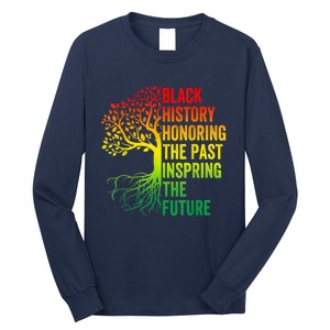 Honoring The Past Inspiring The Future Black History Month Long Sleeve Shirt