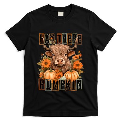 Hay There Pumkin Highland Cow Fall Autumn Thanksgiving T-Shirt