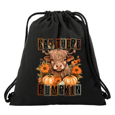 Hay There Pumkin Highland Cow Fall Autumn Thanksgiving Drawstring Bag