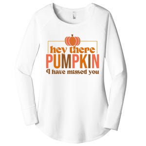 Hey There Pumpkin I Have Missed You Women's Perfect Tri Tunic Long Sleeve Shirt