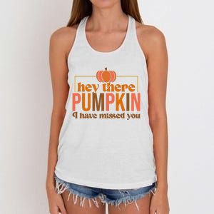 Hey There Pumpkin I Have Missed You Women's Knotted Racerback Tank