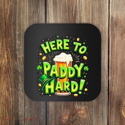 Here To Paddy Hard St. PatrickS Day Festive Irish Design Coaster
