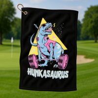 Hunkasaurus T rex Dinosaur Funny Gym & Workout Golf Towel