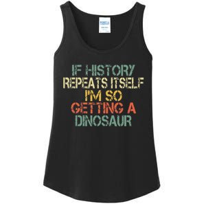 History Teacher Repeats Itself IM Getting A Dinosaur Ladies Essential Tank