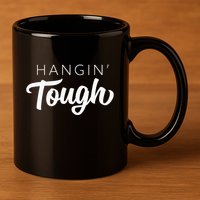 Hangin Tough Retro 80s Gift 11oz C Handle Ceramic Mug