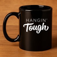 Hangin Tough Retro 80s Gift 11oz C Handle Ceramic Mug