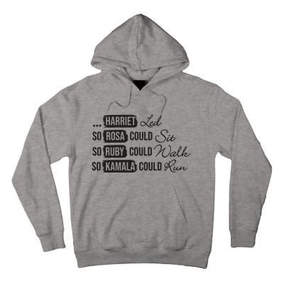 Harriet Tubman Rosa Parks Ruby Bridges Kamala Harris Tall Hoodie